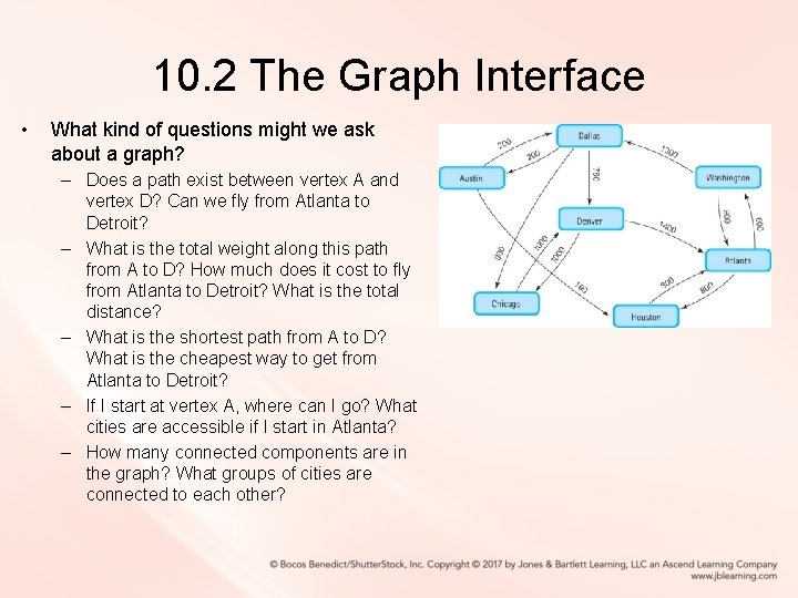 10. 2 The Graph Interface • What kind of questions might we ask about 10. 2 The Graph Interface • What kind of questions might we ask about