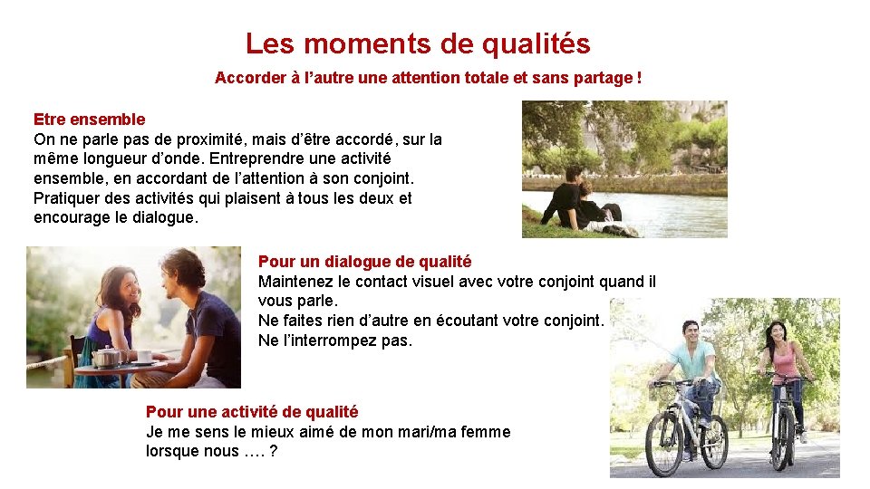 Les moments de qualités Accorder à l’autre une attention totale et sans partage !