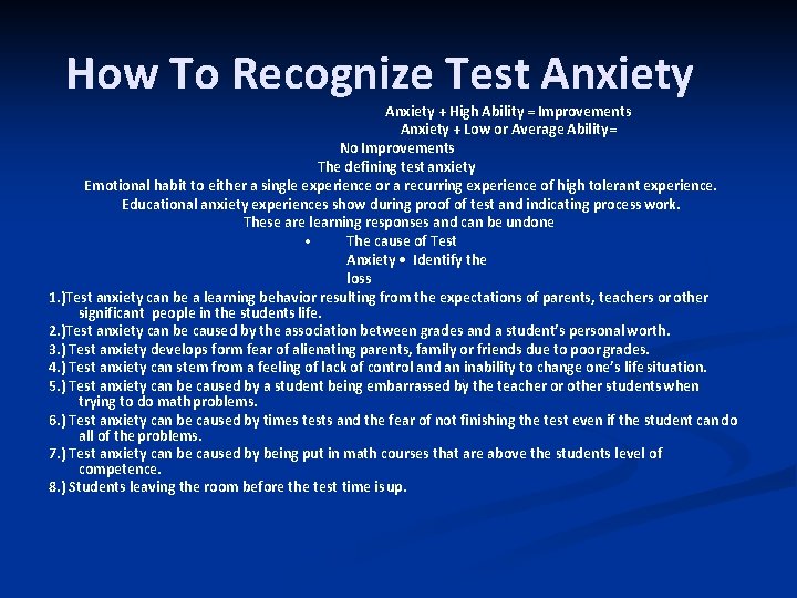 How To Recognize Test Anxiety + High Ability = Improvements Anxiety + Low or