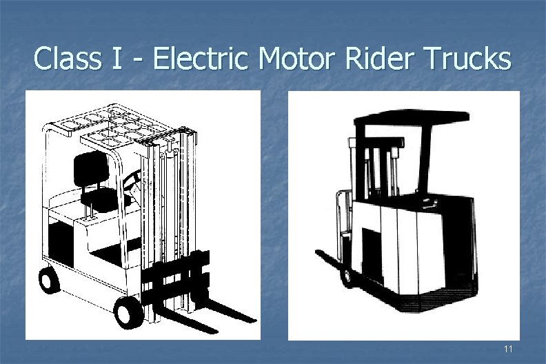 Class I - Electric Motor Rider Trucks 11 