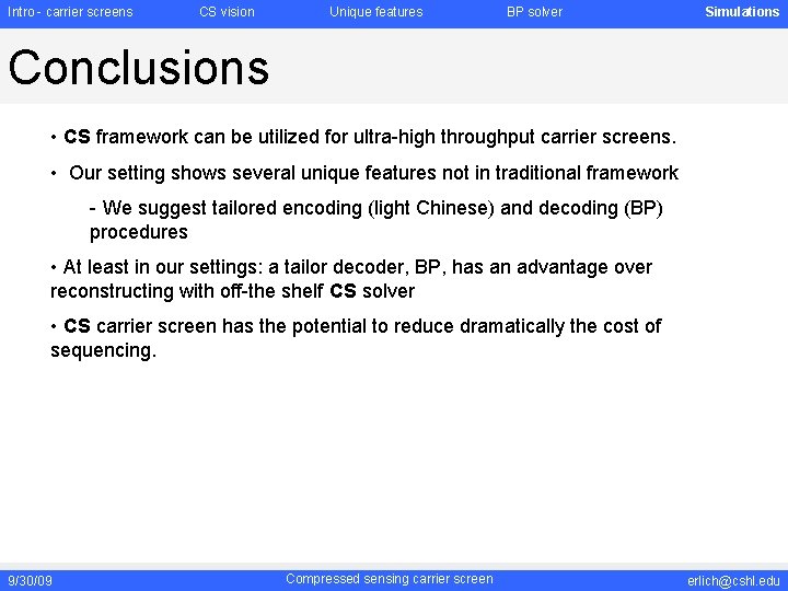 Intro - carrier screens CS vision Unique features BP solver Simulations Conclusions • CS Intro - carrier screens CS vision Unique features BP solver Simulations Conclusions • CS