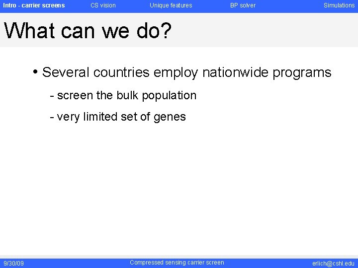 Intro - carrier screens CS vision Unique features BP solver Simulations What can we Intro - carrier screens CS vision Unique features BP solver Simulations What can we