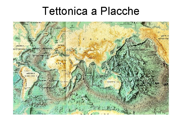 Tettonica a Placche 