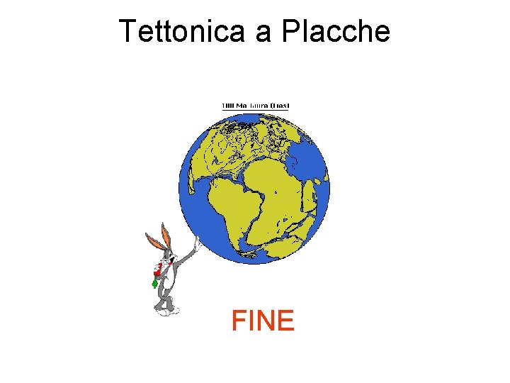 Tettonica a Placche FINE 