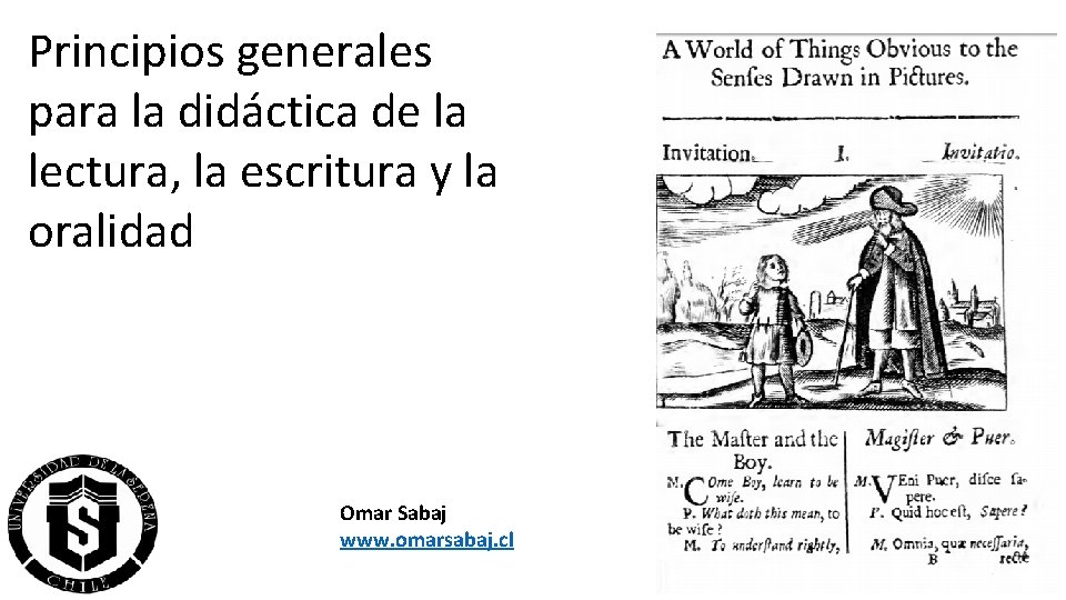 Principios generales para la didáctica de la lectura, la escritura y la oralidad Omar Principios generales para la didáctica de la lectura, la escritura y la oralidad Omar