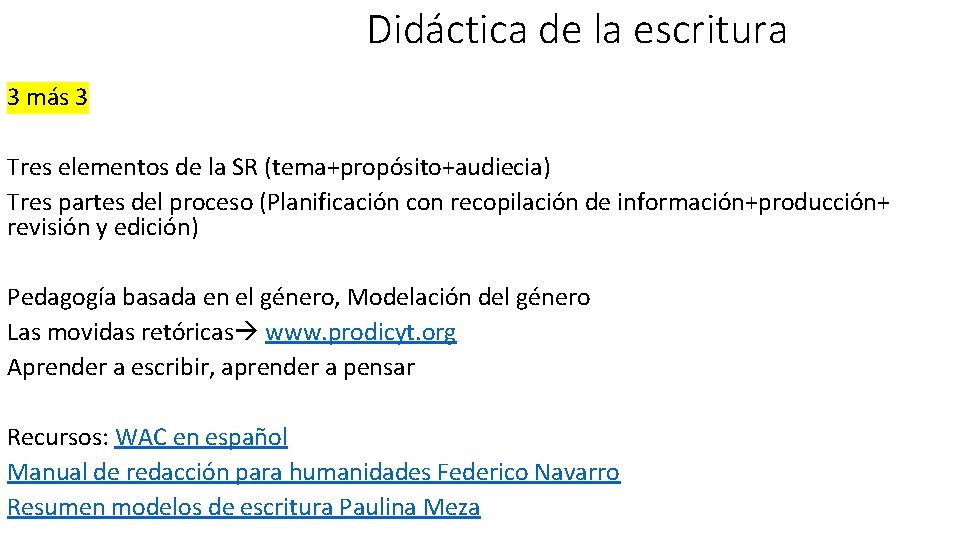 Didáctica de la escritura 3 más 3 Tres elementos de la SR (tema+propósito+audiecia) Tres Didáctica de la escritura 3 más 3 Tres elementos de la SR (tema+propósito+audiecia) Tres