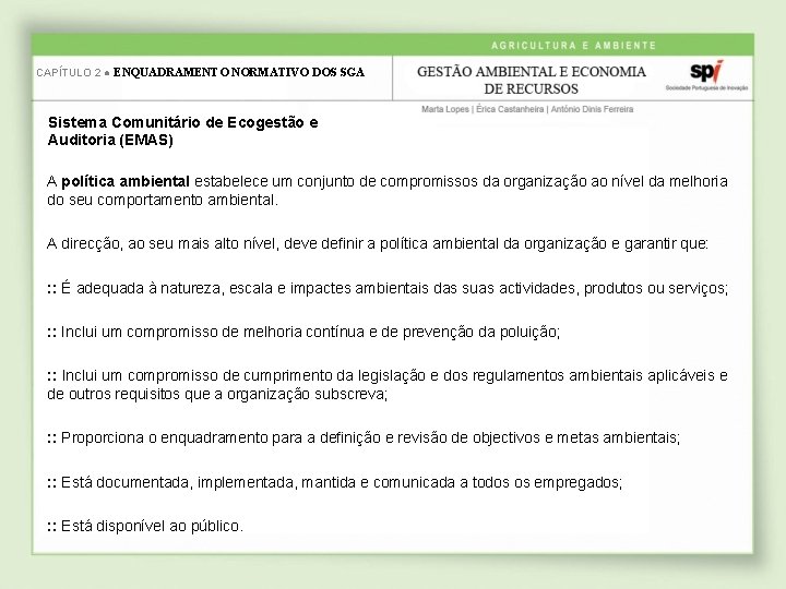 CAPÍTULO 2 ● ENQUADRAMENTO NORMATIVO DOS SGA Sistema Comunitário de Ecogestão e Auditoria (EMAS)