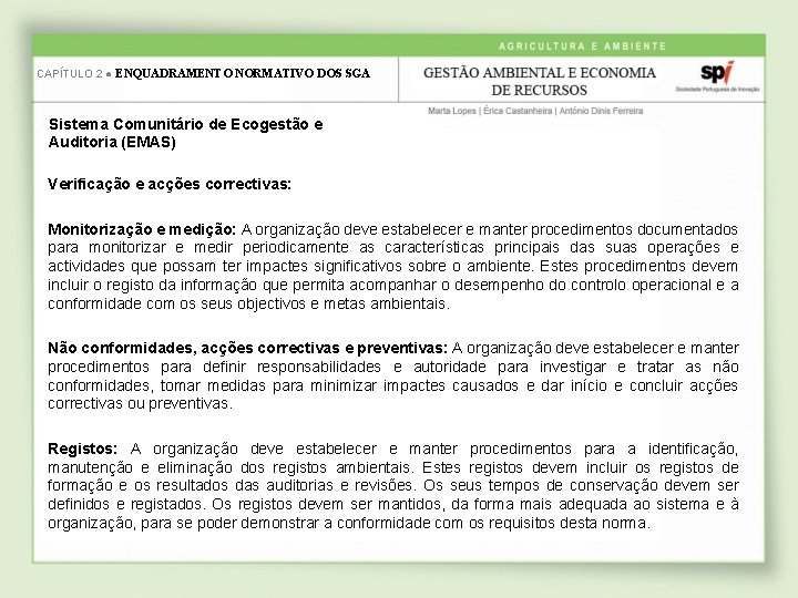 CAPÍTULO 2 ● ENQUADRAMENTO NORMATIVO DOS SGA Sistema Comunitário de Ecogestão e Auditoria (EMAS)