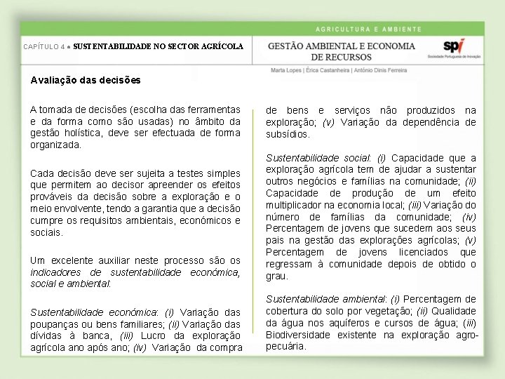 CAPÍTULO 4 ● SUSTENTABILIDADE NO SECTOR AGRÍCOLA Avaliação das decisões A tomada de decisões