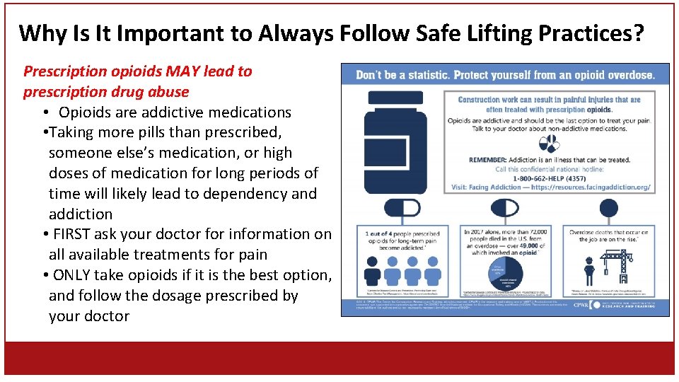 Why Is It Important to Always Follow Safe Lifting Practices? Prescription opioids MAY lead