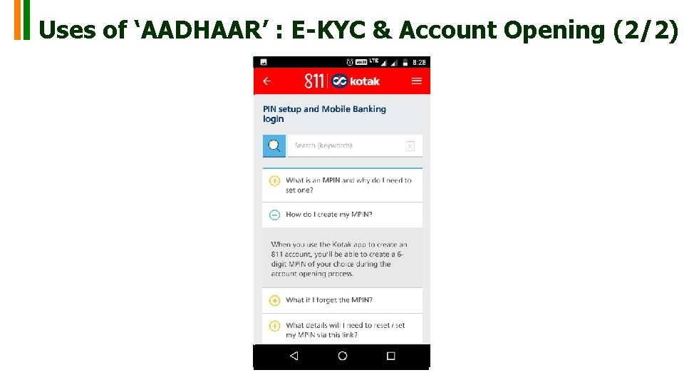 Uses of ‘AADHAAR’ : E-KYC & Account Opening (2/2) Uses of ‘AADHAAR’ : E-KYC & Account Opening (2/2)