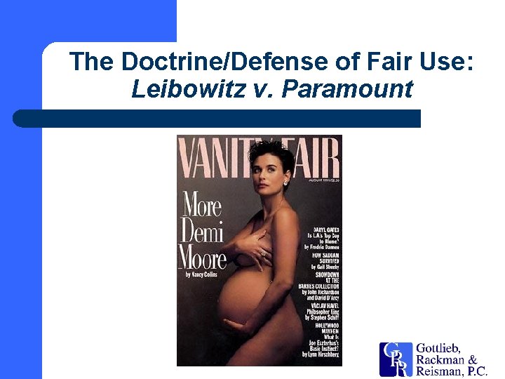 The Doctrine/Defense of Fair Use: Leibowitz v. Paramount 