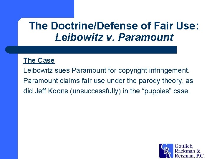 The Doctrine/Defense of Fair Use: Leibowitz v. Paramount The Case Leibowitz sues Paramount for