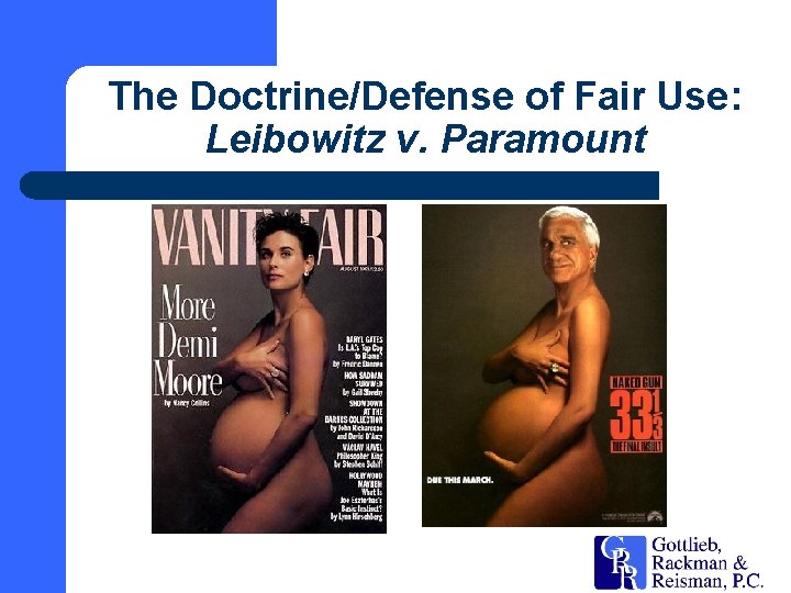 The Doctrine/Defense of Fair Use: Leibowitz v. Paramount 