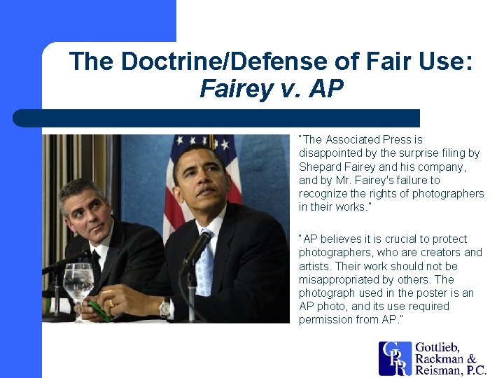 The Doctrine/Defense of Fair Use: Fairey v. AP “The Associated Press is disappointed by