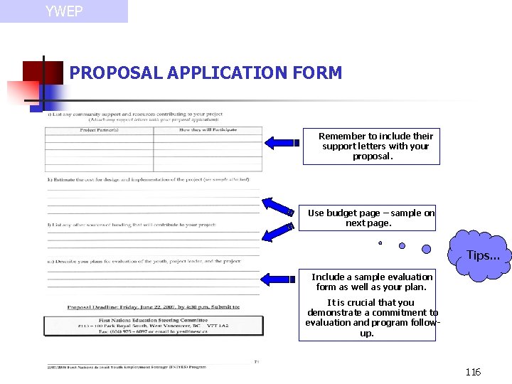 YWEP PROPOSAL APPLICATION FORM Remember to include their support letters with your proposal. Use