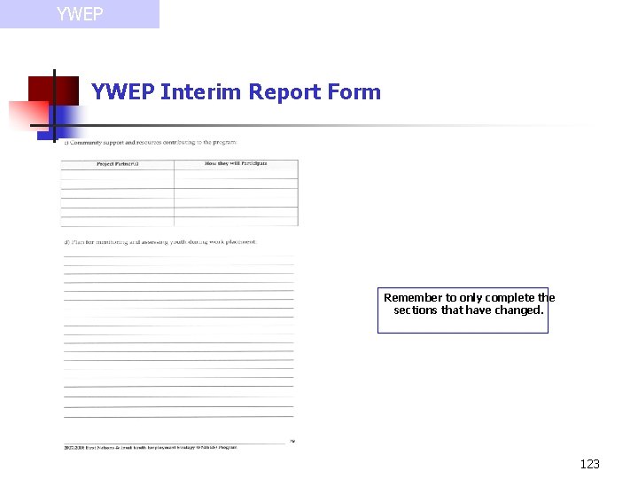 YWEP Interim Report Form Remember to only complete the sections that have changed. 123