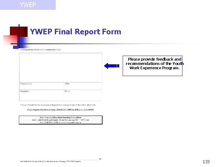 YWEP Final Report Form Please provide feedback and recommendations of the Youth Work Experience