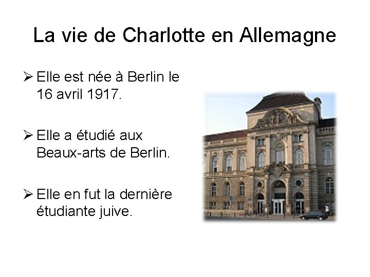 La vie de Charlotte en Allemagne Ø Elle est née à Berlin le 16