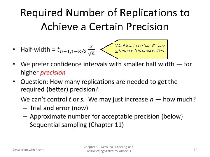 Required Number of Replications to Achieve a Certain Precision Simulation with Arena Want this
