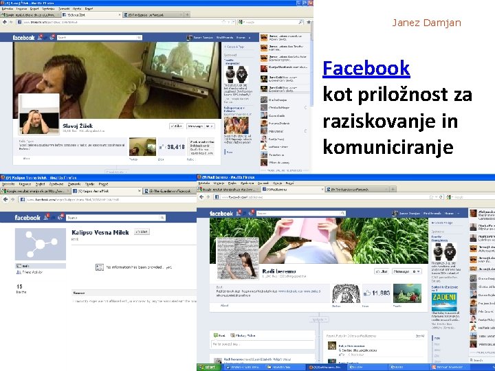 Janez Damjan Facebook kot priložnost za raziskovanje in komuniciranje 