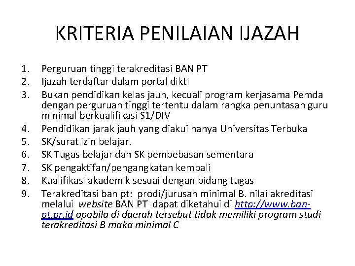 KRITERIA PENILAIAN IJAZAH 1. 2. 3. 4. 5. 6. 7. 8. 9. Perguruan tinggi