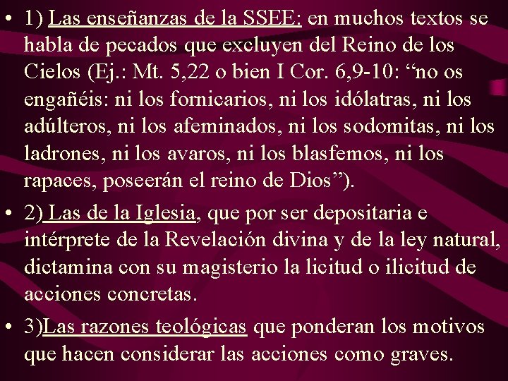  • 1) Las enseñanzas de la SSEE: en muchos textos se habla de