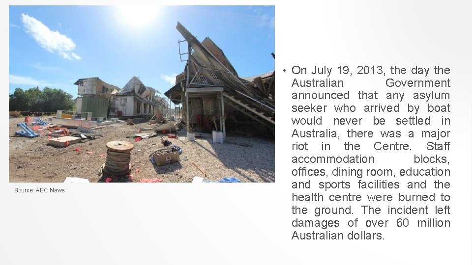  • Source: ABC News On July 19, 2013, the day the Australian Government