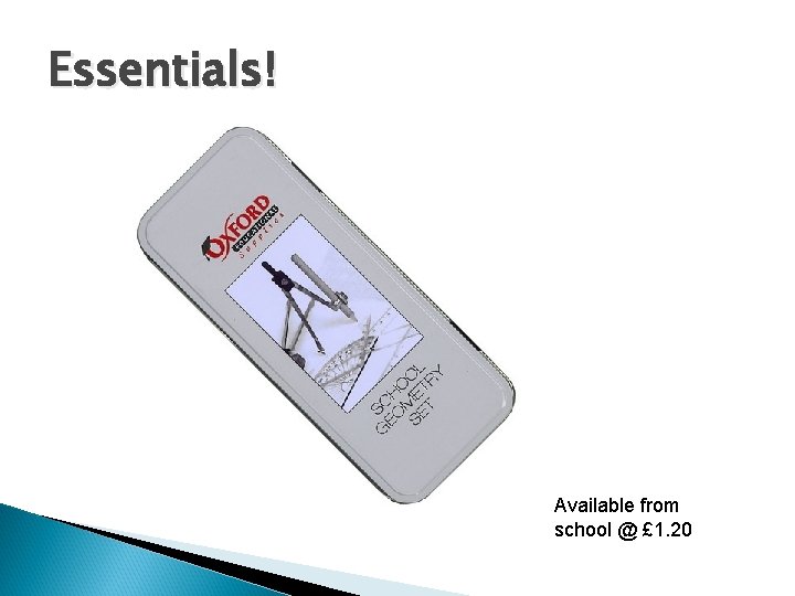 Essentials! Available from school @ £ 6. 60 From Available £ 5. 00 from
