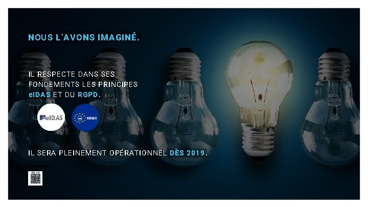 NOUS L’AVONS IMAGINÉ. IL RESPECTE DANS SES FONDEMENTS LES PRINCIPES e. IDAS ET DU