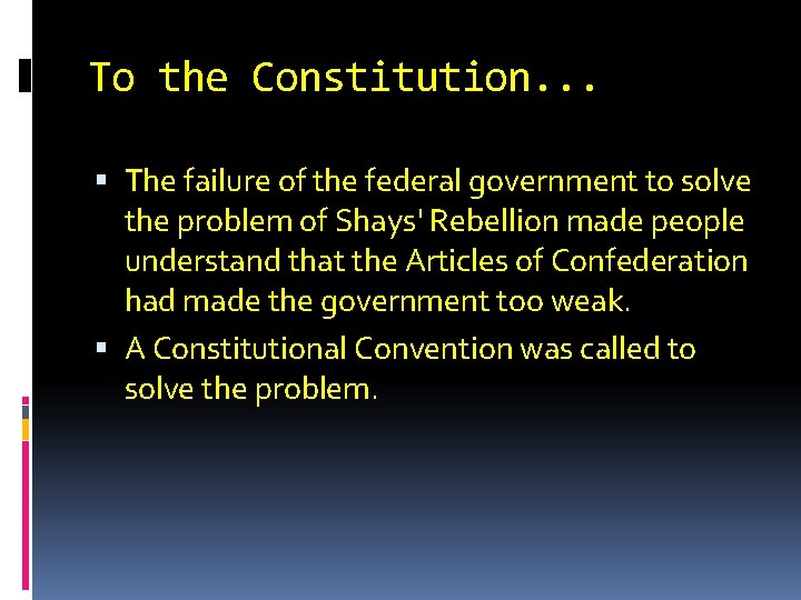 To the Constitution. . . The failure of the federal government to solve the