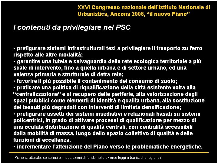 XXVI Congresso nazionale dell’Istituto Nazionale di Urbanistica, Ancona 2008, “il nuovo Piano” I contenuti