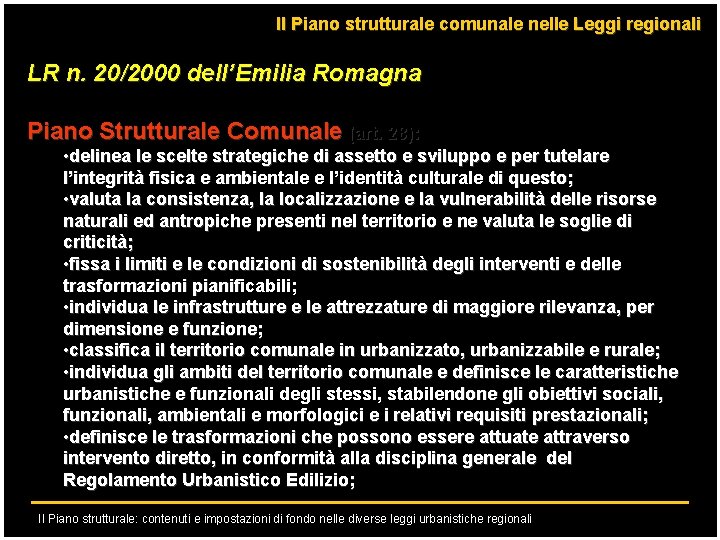 Il Piano strutturale comunale nelle Leggi regionali LR n. 20/2000 dell’Emilia Romagna Piano Strutturale