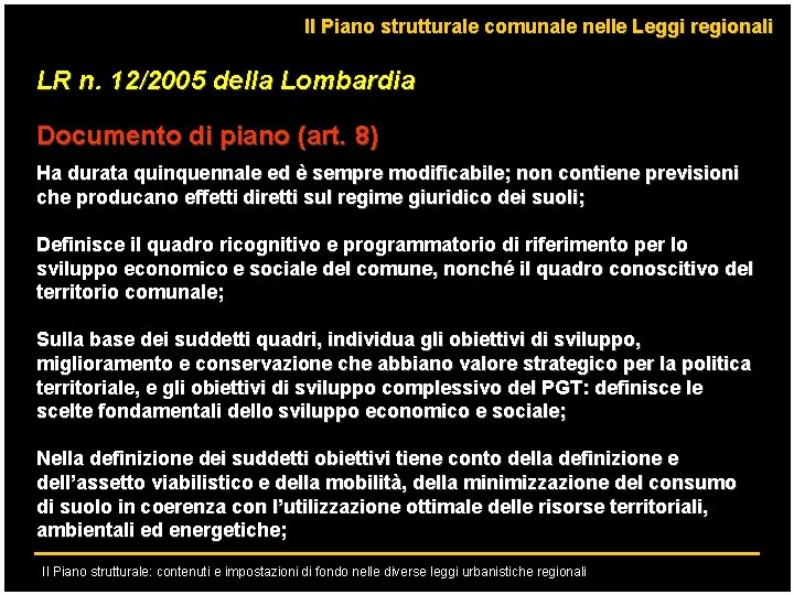 Il Piano strutturale comunale nelle Leggi regionali LR n. 12/2005 della Lombardia Documento di