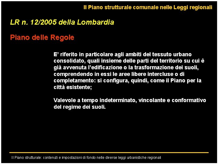 Il Piano strutturale comunale nelle Leggi regionali LR n. 12/2005 della Lombardia Piano delle