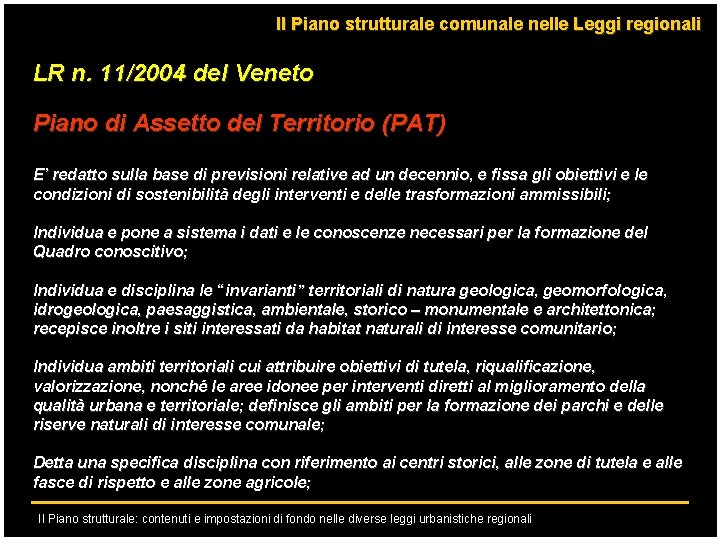 Il Piano strutturale comunale nelle Leggi regionali LR n. 11/2004 del Veneto Piano di