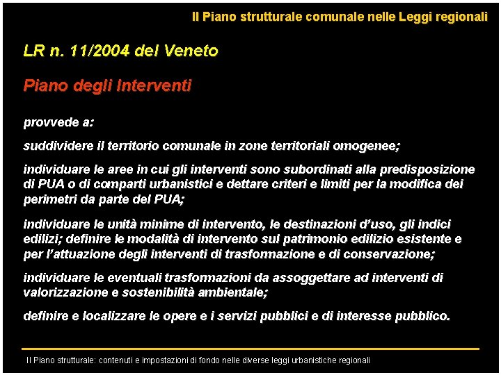 Il Piano strutturale comunale nelle Leggi regionali LR n. 11/2004 del Veneto Piano degli