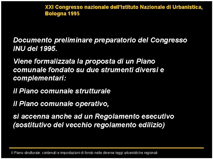 XXI Congresso nazionale dell’Istituto Nazionale di Urbanistica, Bologna 1995 Documento preliminare preparatorio del Congresso