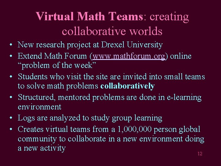 Virtual Math Teams: creating collaborative worlds • New research project at Drexel University •
