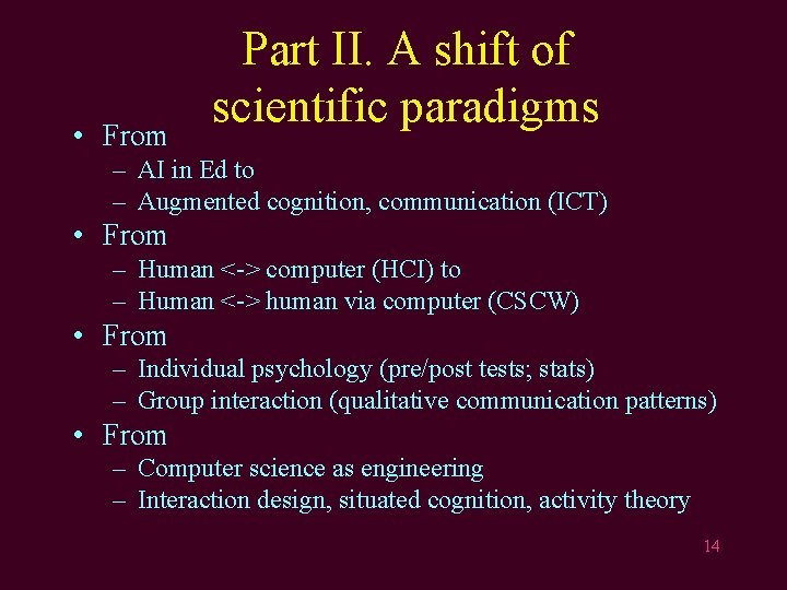  • From Part II. A shift of scientific paradigms – AI in Ed