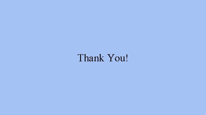 Thank You! 