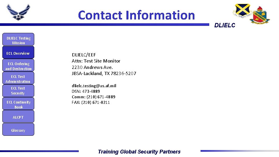 Contact Information DLIELC Testing Mission ECL Overview ECL Ordering and Destruction ECL Test Administration