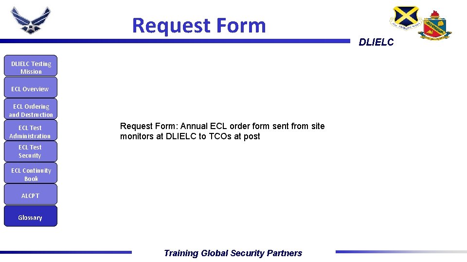 Request Form DLIELC Testing Mission ECL Overview ECL Ordering and Destruction ECL Test Administration