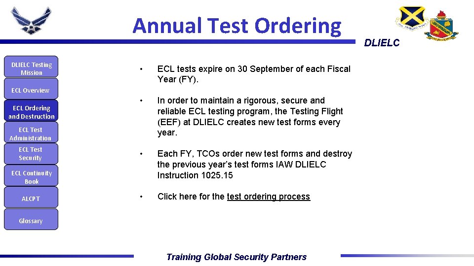 Annual Test Ordering DLIELC Testing Mission • ECL tests expire on 30 September of