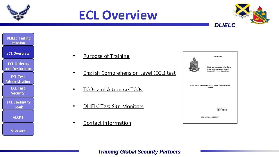 ECL Overview DLIELC Testing Mission ECL Overview • Purpose of Training • English Comprehension
