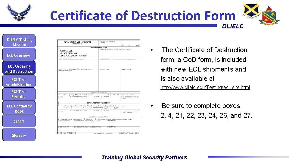 Certificate of Destruction Form DLIELC Testing Mission ECL Overview • ECL Ordering and Destruction