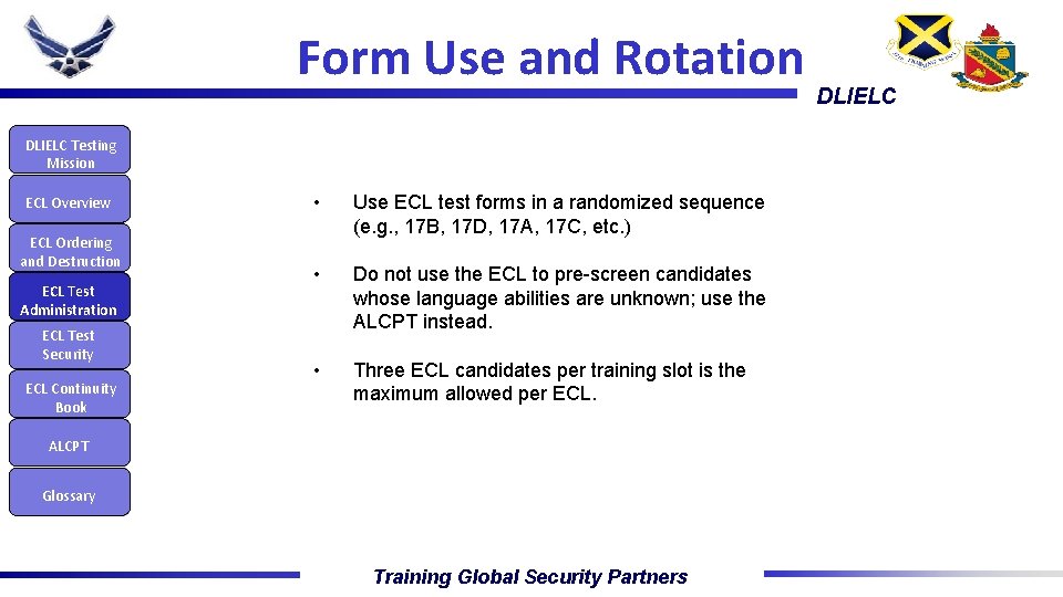 Form Use and Rotation DLIELC Testing Mission ECL Overview ECL Ordering and Destruction ECL