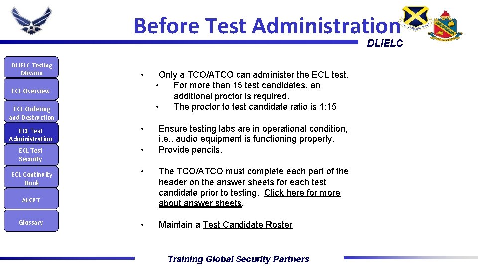 Before Test Administration DLIELC Testing Mission • Only a TCO/ATCO can administer the ECL