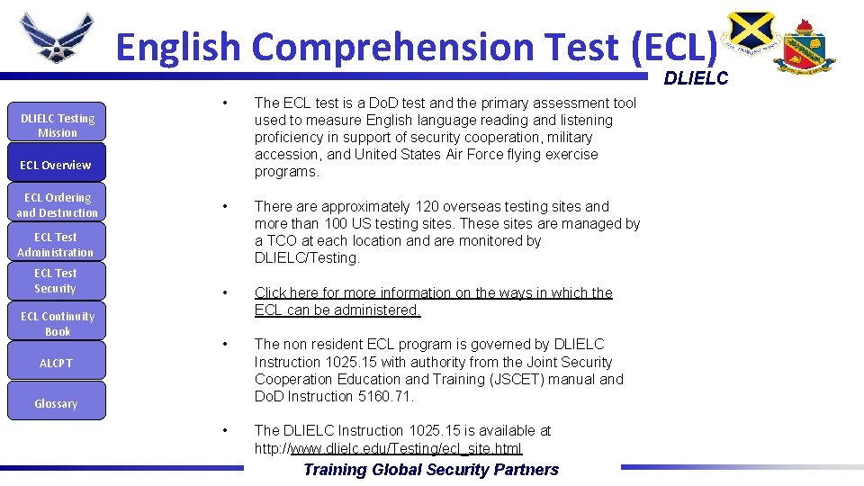 English Comprehension Test (ECL) DLIELC Testing Mission • The ECL test is a Do.