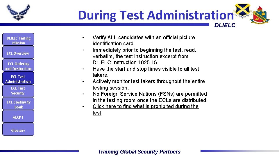 During Test Administration DLIELC Testing Mission ECL Overview • • ECL Ordering and Destruction